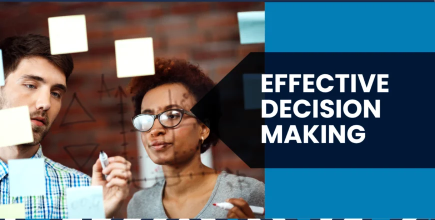 Effective Decision Making - Rupetta Academy